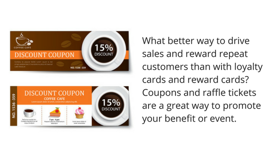 Loyalty coupon cards rewards your customers promote benefit event raffle tickets